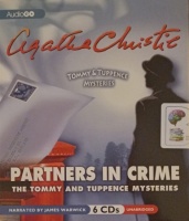 Partners in Crime written by Agatha Christie performed by James Warwick on Audio CD (Unabridged)
